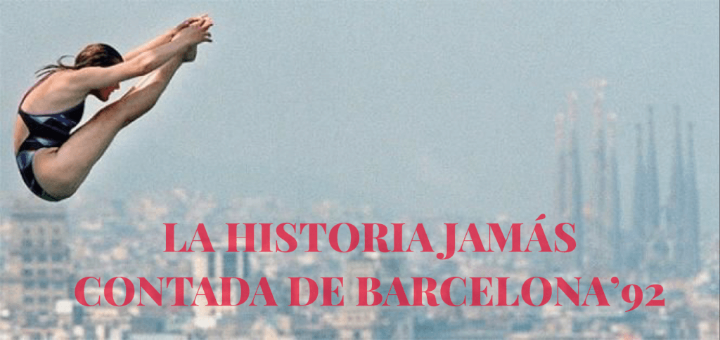 La historia jamás contada de Barcelona 92. La historia jamás contada de Barcelona 92.